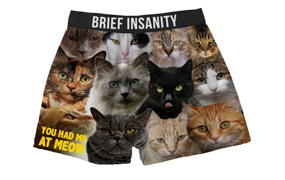 You Had Me At Meow Boxer Shorts
